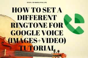 How To Set A Different Ringtone For Google Voice
