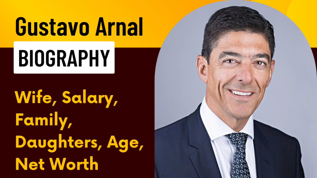 Gustavo Arnal Biography Wife Salary Family Daughters Age Net Worth