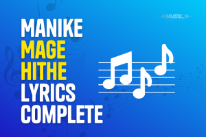 Manike Mage Hithe Lyrics Complete