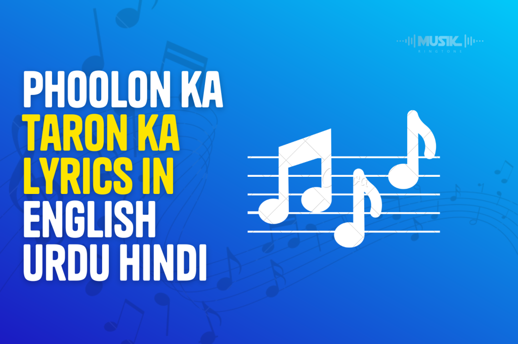 Phoolon ka Taron ka lyrics in English Urdu Hindi