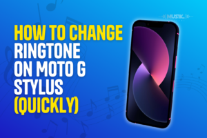 How To Change Ringtone On Moto G Stylus Quickly