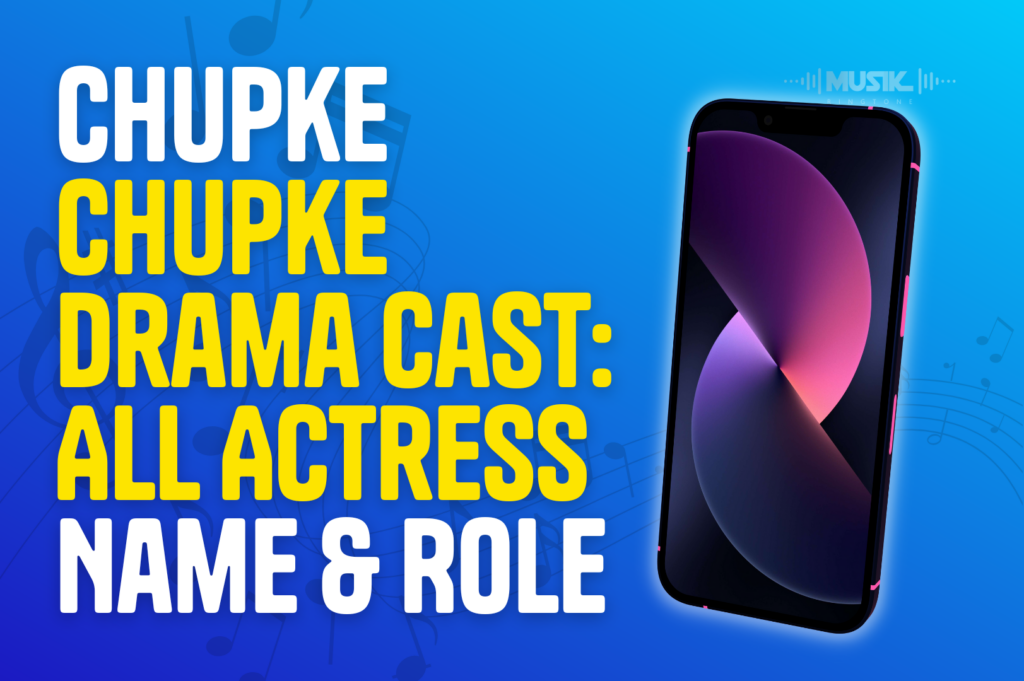Chupke Chupke Drama Cast