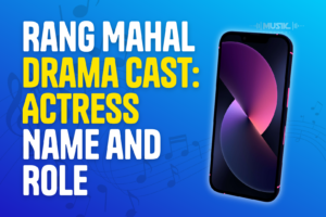 Rang Mahal Drama Cast Actress Name and Role