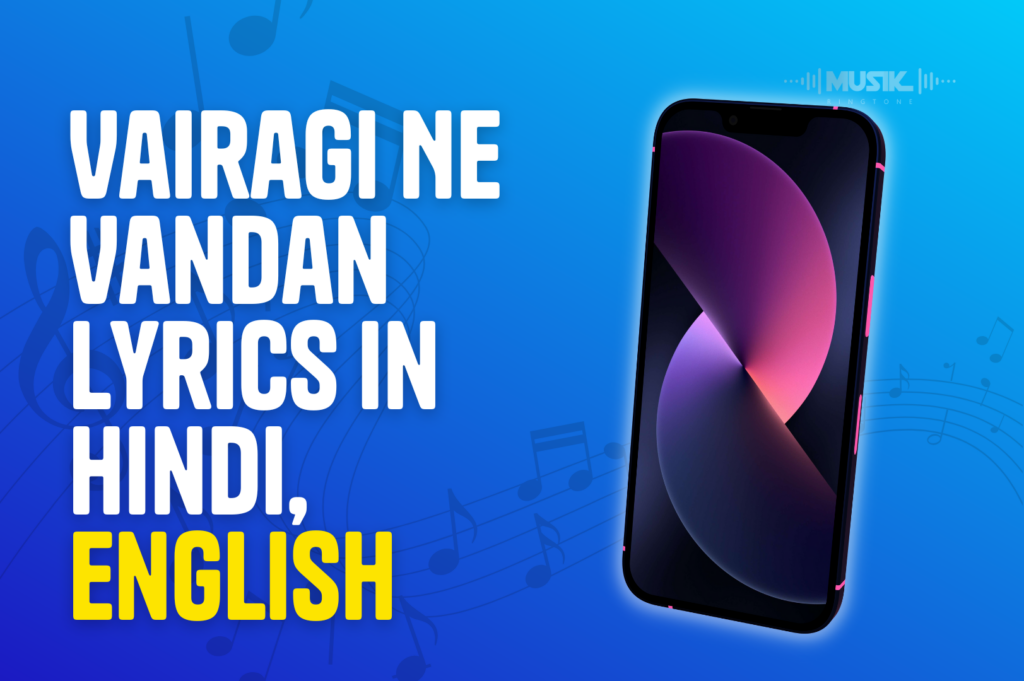 Vairagi Ne Vandan Lyrics In Hindi English