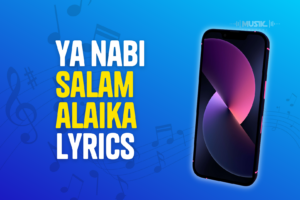 Ya nabi salam alaika Lyrics